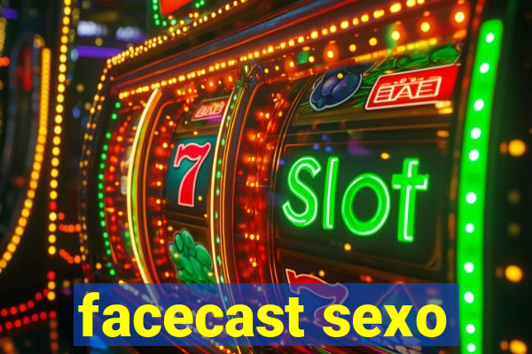 facecast sexo